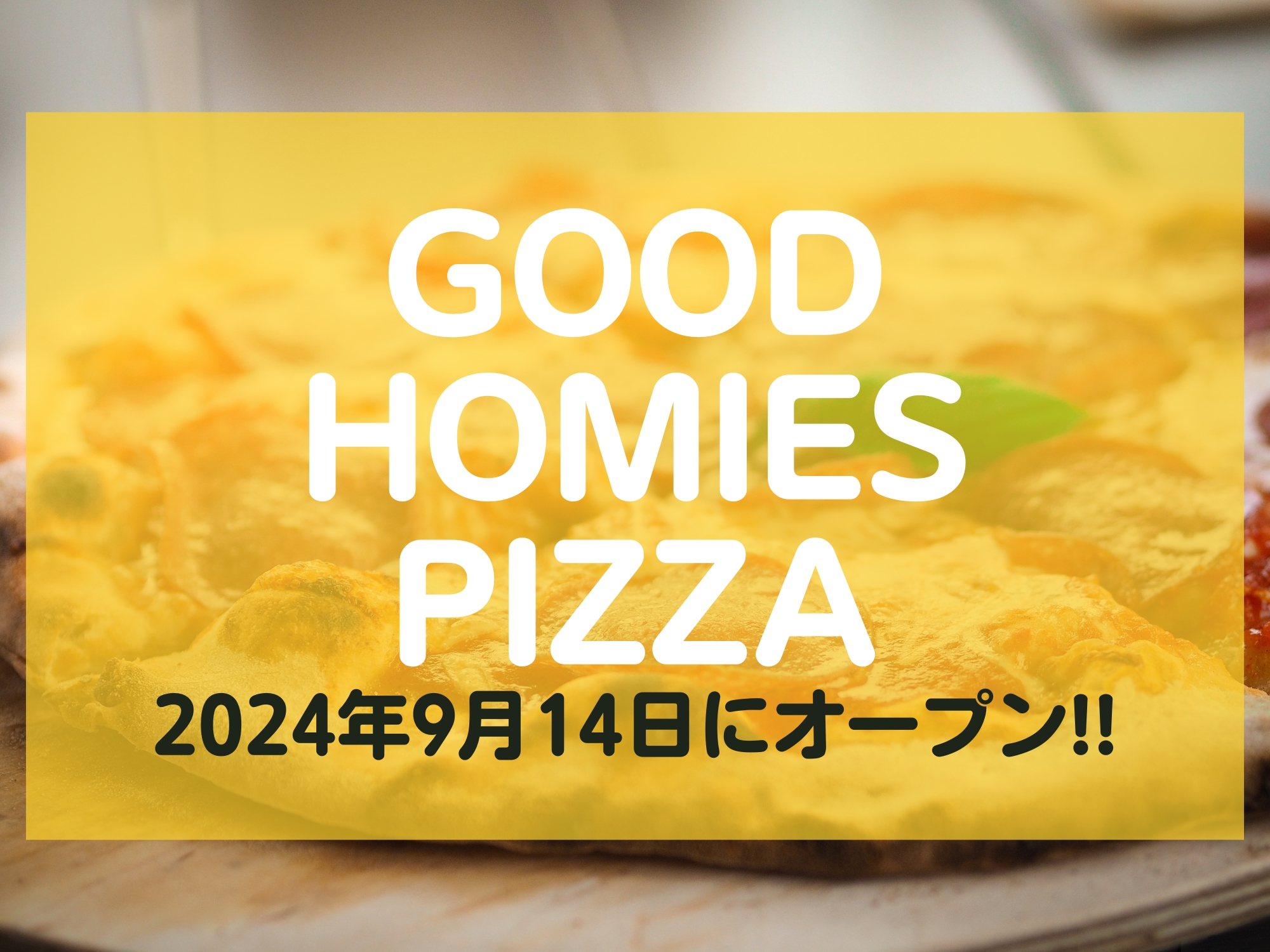 GOOD HOMIES PIZZA